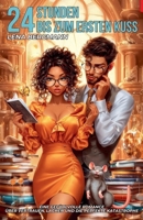 24 Stunden bis zum ersten Kuss: Eine gefühlvolle Romance über Vertrauen, Lachen und die perfekte Katastrophe (German Edition) B0FCTG7H52 Book Cover
