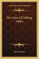 The Voice Of Talking Valley 1432597655 Book Cover