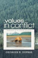 Values in Conflict: Reflections of an Animal Advocate 1462053858 Book Cover