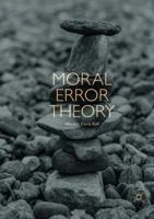Moral Error Theory 3030084191 Book Cover
