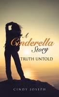 A Cinderella Story -Truth Untold B0CKKYLRL2 Book Cover