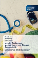 Insulin Resistance: Mechanisms, and Disease Susceptibility 6202353627 Book Cover