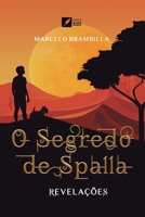 O Segredo de Spalla - Revelações (Portuguese Edition) 6554286403 Book Cover