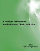 Candidate Performance on the Uniform CPA Examination: 2011 Window Q-2 193764202X Book Cover