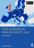 The European Union Since 1945 (Seminar Studies) 0367279622 Book Cover
