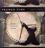 Framed Time: Toward a Postfilmic Cinema (Cinema and Modernity Series) 0226774163 Book Cover