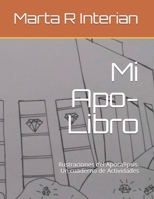 Mi Apo-Libro: Ilustraciones del Apocalipsis. Un cuaderno de Actividades B08F719CD9 Book Cover