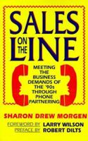 Sales on the Line: Meeting the Business Demands of the '90s Through Phone Partnering 1555520472 Book Cover