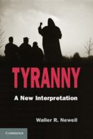 Tyranny: A New Interpretation 1107610737 Book Cover