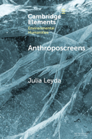 Anthroposcreens: Mediating the Climate Unconscious 1009317679 Book Cover