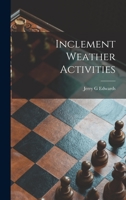 Inclement Weather Activities 1014409942 Book Cover