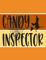 Candy Inspector: Great Halloween Coloring And Sketchbook for Primary School Kids 5 To 7 Years Old With Big Not-So-Scary Pictures To Trace, Color, Sketch, Paint, Doodle And Draw 1693432668 Book Cover