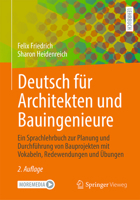 Deutsch für Architekten und Bauingenieure: Ein Sprachlehrbuch zur Planung und Durchführung von Bauprojekten mit Vokabeln, Redewendungen und Übungen (German Edition) 3658466529 Book Cover