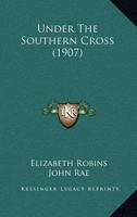 Under the Southern Cross 9362513412 Book Cover