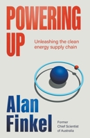 Powering Up: Unleashing the Clean Energy Supply Chain 1760644595 Book Cover