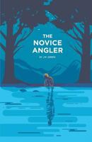 The Novice Angler 1635342767 Book Cover