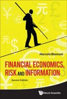 Financial Economics, Risk and Information (2nd Edition) 9814355135 Book Cover