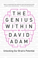 The Genius Within: Unlocking Your Brain's Potential 168177674X Book Cover