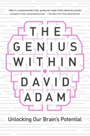 The Genius Within: Unlocking Your Brain's Potential 1643131427 Book Cover