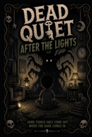 After The Lights (DeadQuiet) B0GLPHFSCW Book Cover