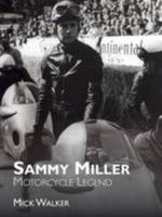 Sammy Miller: Motorcycle Legend 1780912137 Book Cover