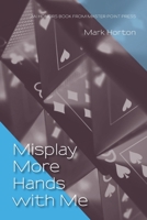 Misplay More Hands with Me 1771402016 Book Cover