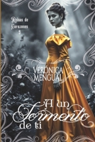 A un tormento de ti (Reinas de Corazones) (Spanish Edition) B0D815M8B3 Book Cover