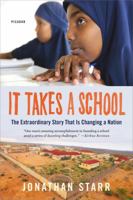 It Takes a School: The Extraordinary Story of an American School in the World's #1 Failed State 1250159946 Book Cover
