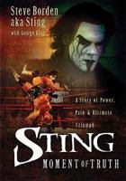 Sting: The Moment of Truth 1404102116 Book Cover