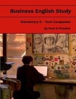Business English Study - Elementary 6 - Tech Companies 130054659X Book Cover