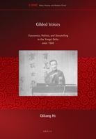 Gilded Voices: Economics, Politics, and Storytelling in the Yangzi Delta Since 1949 9004232435 Book Cover