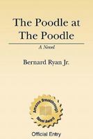 The Poodle at the Poodle 1438222998 Book Cover
