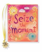 Sieze the Moment (Charming Petites) 0880882921 Book Cover