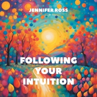 Following Your Intuition B0GTC4HYXM Book Cover