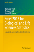 Excel 2013 for Biological and Life Sciences Statistics: A Guide to Solving Practical Problems (Excel for Statistics) 3319125168 Book Cover