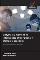Optymalny moment na interwencję chirurgiczną w zlamaniu oczodolu 6208498341 Book Cover