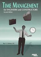 Time Management for Engineers and Constructors 0872627934 Book Cover