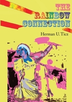 The Rainbow Connection (Determine Your Own Deviation, #202) 1445735385 Book Cover