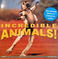 Incredible Animals 0545138337 Book Cover