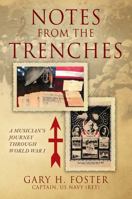 Notes from the Trenches: A Musician's Journey Through World War I 1478792744 Book Cover
