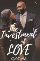 The Investment of Love 1944110232 Book Cover