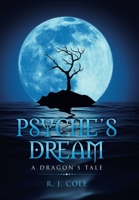 Psyche's Dream: A Dragon's Tale 1663227276 Book Cover