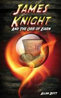 James Knight and the Orb of Ziarn 1909587303 Book Cover