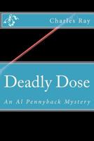 Deadly Dose 1479234257 Book Cover