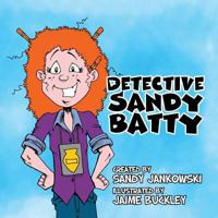 Detective Sandy Batty 1978055293 Book Cover