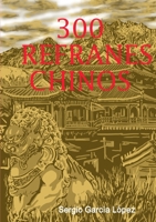 300 Refranes Chinos: Proverbios populares 0244781990 Book Cover