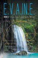 E.V.A.In.E.: Book 2 Lessons Learned from the Old Makers 1641381485 Book Cover