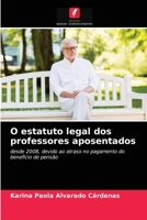 O estatuto legal dos professores aposentados 6203615625 Book Cover