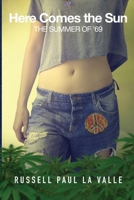 Here Comes The Sun: The Summer of '69 B0D5DYYH7V Book Cover