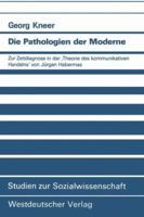 Die Pathologien Der Moderne: Zur Zeitdiagnose in Der Theorie Des Kommunikativen Handelns Von Jurgen Habermas 353112112X Book Cover